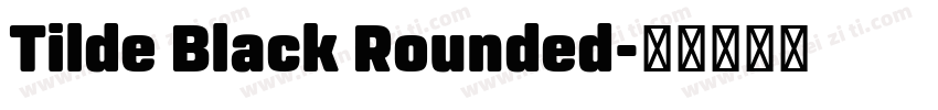 Tilde Black Rounded字体转换